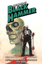 World of Black Hammer Omnibus Volume 4, The