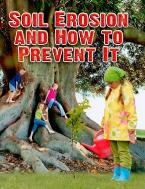 Soil Erosion and How to Prevent It (Everybody Digs Soil) Paperback