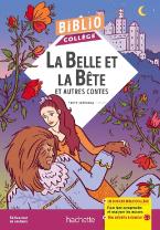 BIBLIOCOLLEGE - LA BELLE ET LA BETE ET AUTRES CONTES	 POCHE