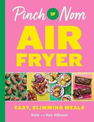 PINCH OF NOM AIR FRYER