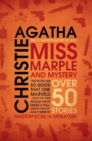 MISS MARPLE AND MYSTERY: THE COMPLETE SHORT STORIES Paperback