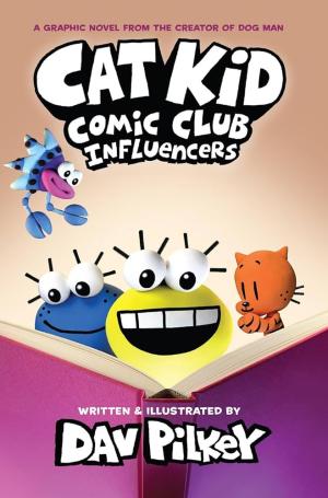 CAT KID COMIC CLUB 5: INFLUENCERS Paperback