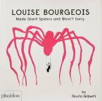 Louise Bourgeois Made Giant Spiders and Wasn't Sorry HC