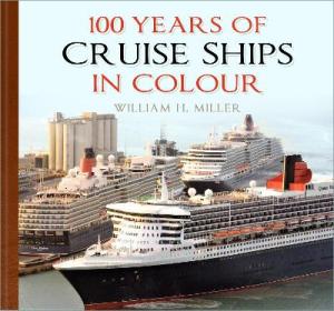 100 YEARS OF CRUISE SHIPS IN COLOUR HC