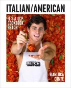 ITALIAN/AMERICAN : IT'S A QCP COOKBOOK, BETCH! HC