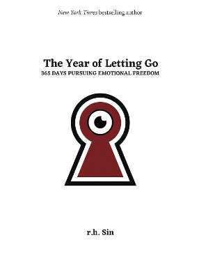 The Year of Letting Go : 365 Days Pursuing Emotional Freedom HC