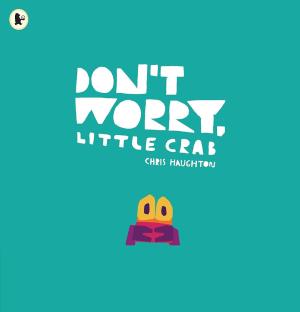 Don't Worry, Little Crab Paperback