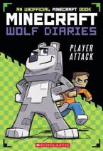 MINECRAFT WOLF DIARIES #1: PLAYER ATTACK Paperback