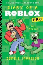 DIARY OF A ROBLOX PRO: DIARY OF A ROBLOX PRO #5: ZOMBIE INVASION Paperback