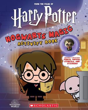 FROM THE FILMS OF HARRY POTTER: HOGWARTS MAGIC ACTIVITY BOOK WITH PENCIL TOPPER Paperback