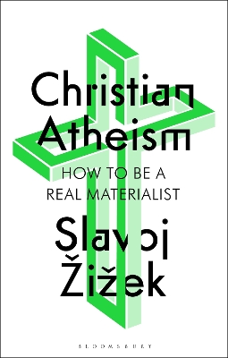 CHRISTIAN ATHEISM : HOW TO BE A REAL MATERIALIST Paperback