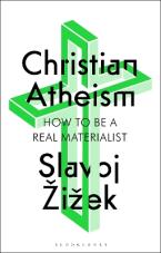 CHRISTIAN ATHEISM : HOW TO BE A REAL MATERIALIST Paperback