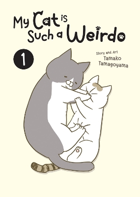 MY CAT IS SUCH A WEIRDO VOL1 Paperback