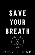 Kings of the Ice #4: Save Your Breath