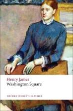 OXFORD WORLD CLASSICS : WASHINGTON SQUARE N/E Paperback B FORMAT