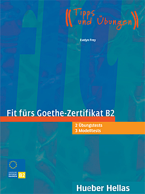 FIT FUERS GOETHE-ZERTIFIKAT B2 Kursbuch