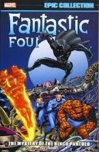 FANTASTIC FOUR EPIC COLLECTION: THE MYSTERY OF THE BLACK PANTHER  Paperback