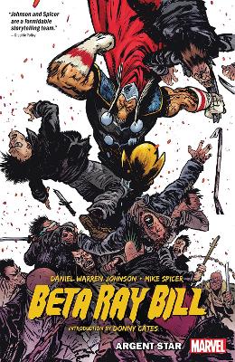 BETA RAY BILL: ARGENT STAR     Paperback