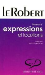 LE ROBERT DICTIONNAIRE DES EXPRESSIONS ET LOCUTIONS  POCHE