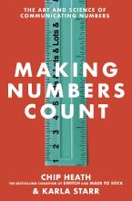 MAKING NUMBERS COUNT : THE ART AND SCIENCE OF COMMUNICATING NUMBERS