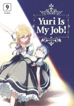 YURI IS MY JOB GN VOL 09 Paperback