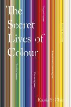 THE SECRET LIVES OF COLOUR Paperback