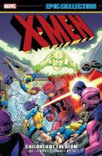 X-MEN EPIC COLLECTION: CHILDREN OF THE ATOM (NEW PRINTING 2)   Paperback