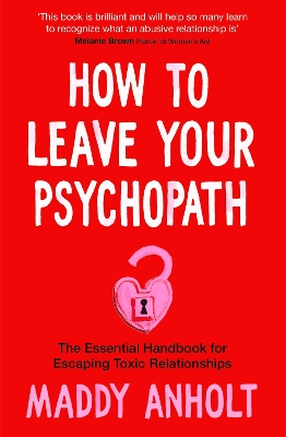 HOW TO LEAVE YOUR PSYCHOPATH