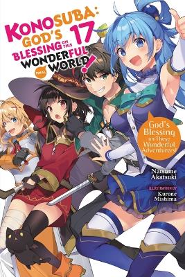 KONOSUBA LIGHT NOVEL SC VOL 17 Paperback