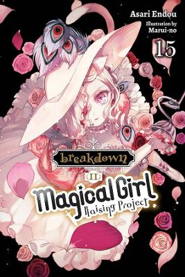 MAGICAL GIRL RAISING PROJECT LIGHT NOVEL SC VOL 15 Paperback