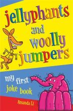 JELLYPHANTS AND WOOLLY JUMPERS Paperback