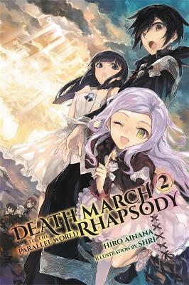 DEATH MARCH PARALLEL WORLD RHAPSODY NOVEL SC VOL 02- Paperback