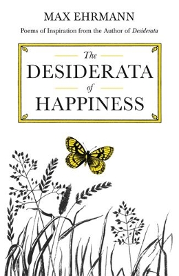 The Desiderata of Happiness HC