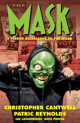 Mask: I Pledge Allegiance to the Mask, The