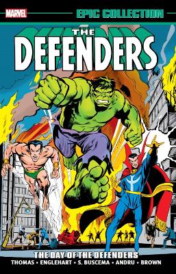 DEFENDERS EPIC COLLECTION: THE DAY OF THE DEFENDERS   Paperback