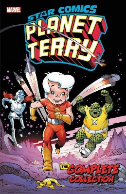 STAR COMICS: PLANET TERRY - THE COMPLETE COLLECTION   Paperback