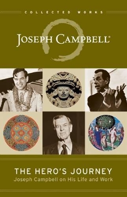 THE HERO'S JOURNEY :JOSEPH CAMPBELL ON HIS LIFE AND WORK