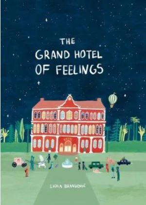 THE GRAND HOTEL OF FEELINGS HC