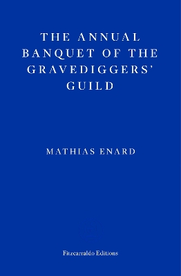 THE ANNUAL BANQUET OF THE GRAVEDIGGERS' GUILD Paperback