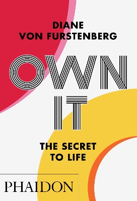 OWN IT:THE SECRET TO LIFE