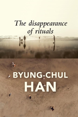 THE DISAPPEARNACE OF RITUALS