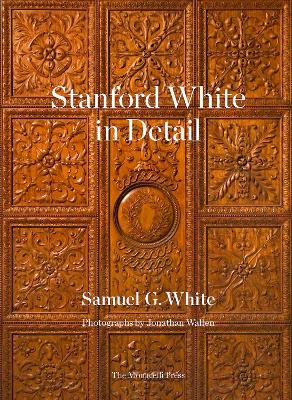 STANFORD WHITE IN DETAIL HC