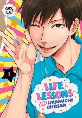 LIFE LESSONS WITH URAMICHI ONIISAN GN VOL 01 Paperback