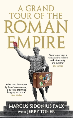 A Grand Tour of the Roman Empire by Marcus Sidoniu HC