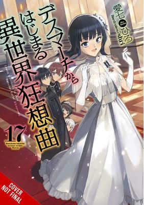 DEATH MARCH PARALLEL WORLD RHAPSODY NOVEL SC VOL 17- Paperback