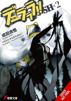 DURARARA SH LIGHT NOVEL SC VOL 02 Paperback