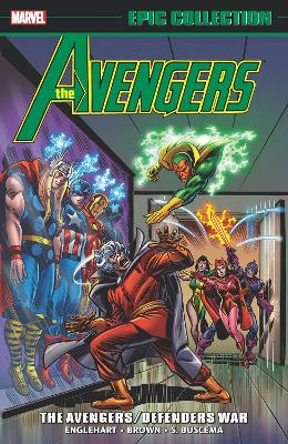 AVENGERS EPIC COLLECTION: THE AVENGERS/DEFENDERS WAR   Paperback