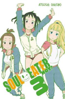 SOUL EATER NOT TP VOL 03 Paperback