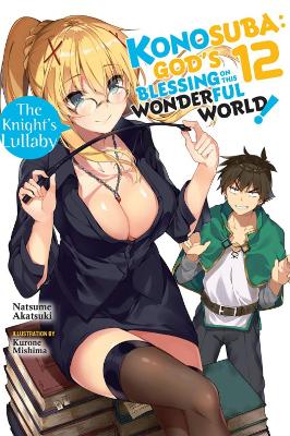 KONOSUBA LIGHT NOVEL SC VOL 12 Paperback