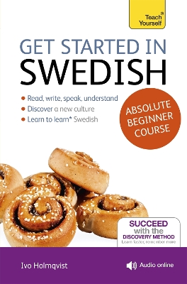 GET STARTED IN SWEDISH ABSOLUTE BEGINNER COURSE : (BOOK AND AUDIO SUPPORT)